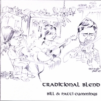Bill and Patti Cummings : Tradtional Blend Bill & Patti Cummings