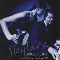 The Brad Bietry Jazz Group : Skylark