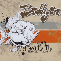 Braddigan : Live at the Belly Up
