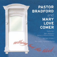 PASTOR BRADFORD AND MARY LOVE COMER: Nothing but the blood