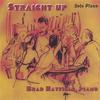 BRAD HATFIELD: "Straight Up" Solo Piano