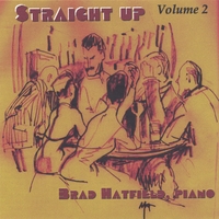 BRAD HATFIELD: "Straight Up - Volume 2" Jazz and Cocktails