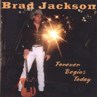 Brad Jackson : Forever Begins Today