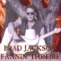 Brad Jackson : Fannin The Fire