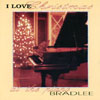 BRADLEE: I Love Christmas