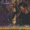 BRADLEY D: Pretend