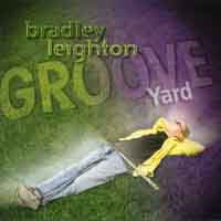 Bradley Leighton : Groove Yard