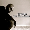 BRADLEY: Songs After A Blessing