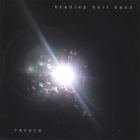 Bradley Vail Band : Return