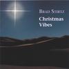 BRAD STIRTZ: Christmas Vibes