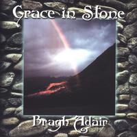 BRAGH ADAIR: Grace in Stone