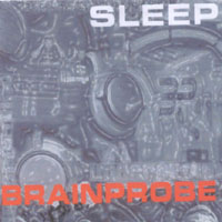 BRAINPROBE: Sleep