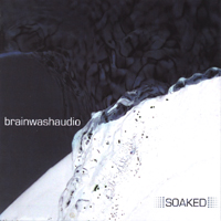brainwashaudio : Soaked