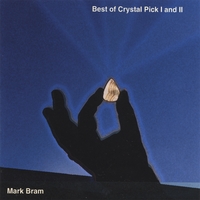 Mark Bram : Best of Crystal Pick I and II