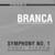 GLENN BRANCA: Symphony No. 1 (Tonal Plexus)
