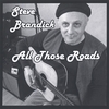 STEVE BRANDICK: All Those Roads