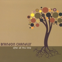 Brandon Chandler : After All This Time