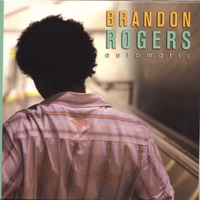 Brandon Rogers : Automatic