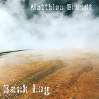 MATTHIEU BRANDT: Back Log