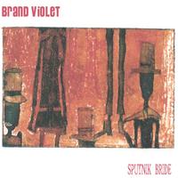 Brand Violet : Sputnik Bride (EP)