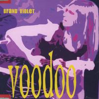 BRAND VIOLET: Voodoo (single)