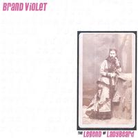 BRAND VIOLET: The Legend of Ladybeard (ep)
