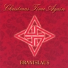 BRANISLAUS: Christmas Time Again