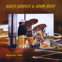 BRANNAN LANE: Beats Grooves & Drum Solos