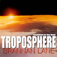 BRANNAN LANE: Troposphere