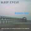 BRANNAN LANE: Sleep Cycle