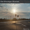 DAN BRANTIGAN QUARTET: Becoming