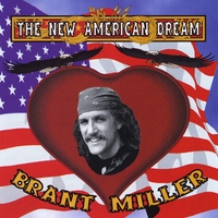Brant Miller : The New American Dream
