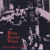 Brass Knuckle Voodoo: Lets Start a Riot