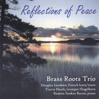 Brass Roots Trio : Reflections of Peace
