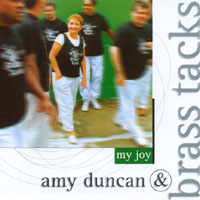 Amy Duncan & Brass Tacks : My Joy