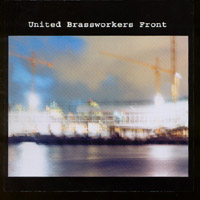 United Brassworkers Front : United Brassworkers Front
