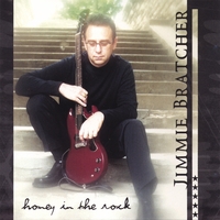 Jimmie Bratcher : Honey in the Rock