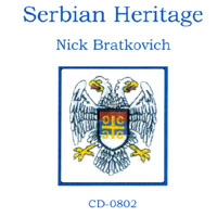NICK BRATKOVICH: Serbian Heritage