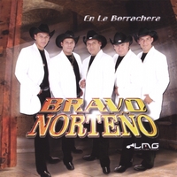 Bravo Norteño : En La Borrachera