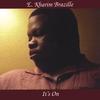 E. KHARIM BRAZILLE: It's On