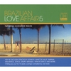 VARIOUS ARTISTS: Brazilian Love Affair 5