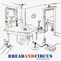 Bread and Circus : Spare Me Over