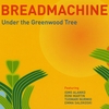 BREADMACHINE: Under the Greenwood Tree