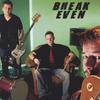 BREAK EVEN: Break Even