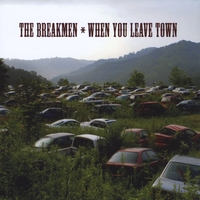 THE BREAKMEN: When You Leave Town