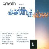 Breath : Setting Slow