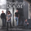 BREATHING ROOM: Coming Clean