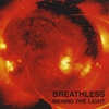 BREATHLESS: Behind The Light