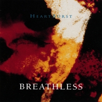 Breathless : Heartburst