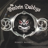 THE BREDRIN DADDYS: Monkey Business